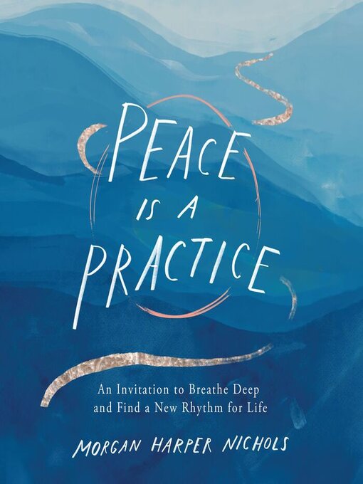 Title details for Peace Is a Practice by Morgan Harper Nichols - Available